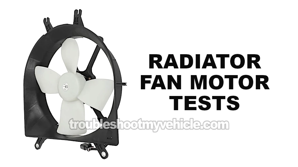 How To Test The Radiator Fan Motor (1995-2000 1.6L Honda Civic)
