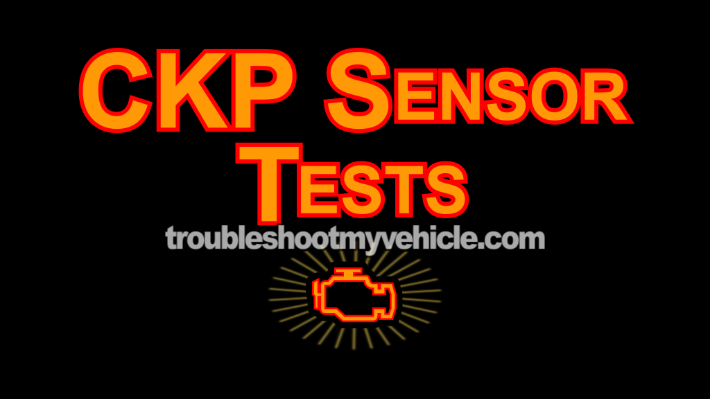 How To Test The CKP Sensor (2004-2007 3.3L V6 Chrysler And Dodge Minivan)